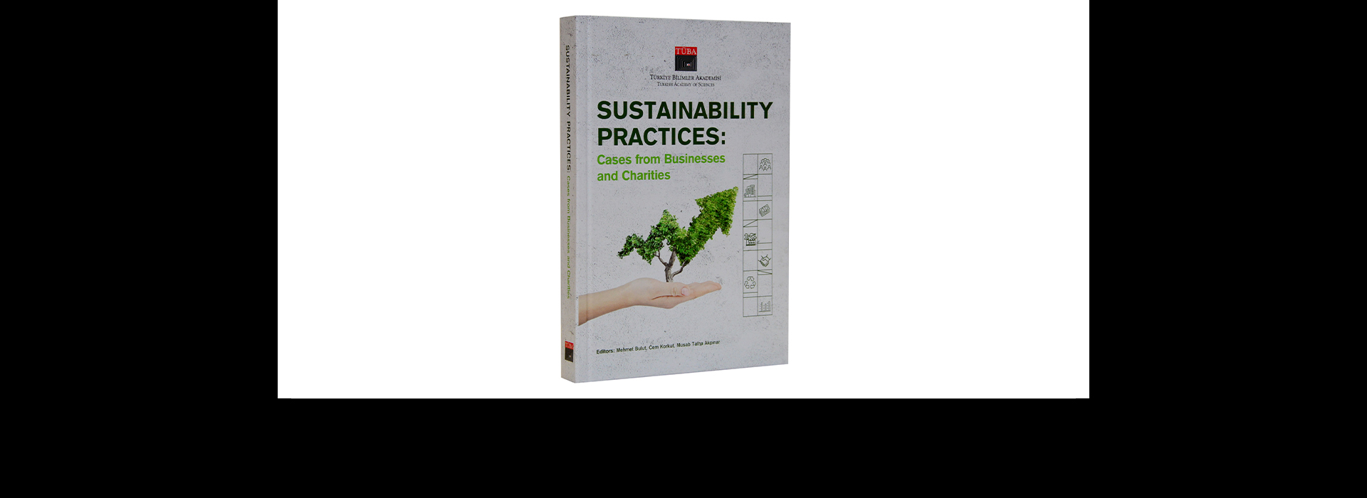 A New Breakthrough in Sustainability by TÜBA “Sustainability Practices Cases from Businesses and Charities”