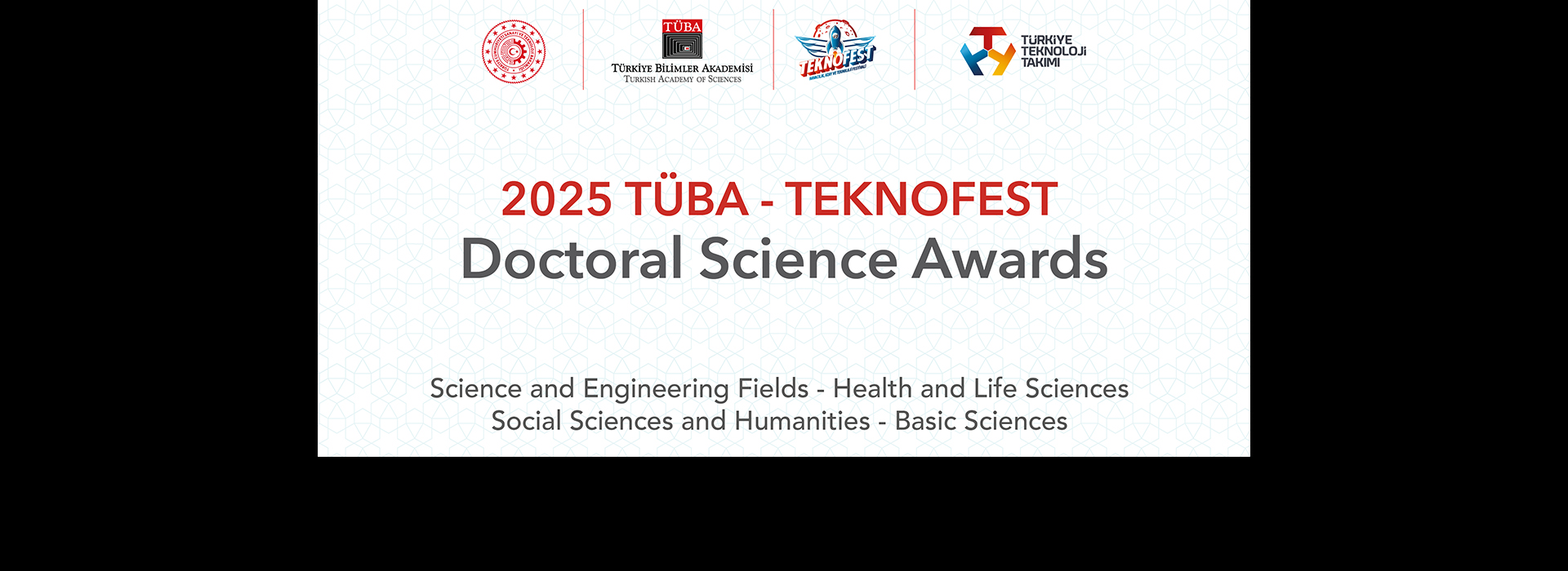 2025 TÜBA - TEKNOFEST Doctoral Science Awards Announced