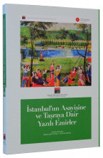 İstanbul’un Asayişine ve Taşraya Dair Yazılı Emirler