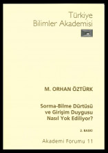 Sorma-Bilme Dürtüsü ve Girişim Duygusu Nasıl Yok Ediliyor?