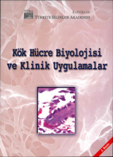 Kök Hücre Biyolojisi ve Klinik Uygulamalar