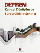 Deprem, Kentsel Dönüşüm ve Sürdürülebilir Şehirler