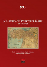 Local History of the National Struggle 1918-1923 (Vol 1): İzmir, Aydın, Manisa, Uşak, Kütahya, Afyonkarahisar, Eskişehir