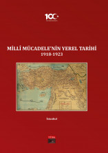 Millî Mücadele'nin Yerel Tarihi 1918-1923 (Cilt 11): İstanbul