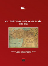 Local History of the National Struggle 1918-1923 (Vol 3): Bilecik - Bursa - Çanakkale - Kocaeli - Sakarya - Yalova