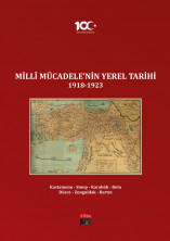 Millî Mücadelenin Yerel Tarihi 1918-1923 (Cilt 7): Kastamonu - Sinop - Karabük - Bolu - Düzce - Zonguldak - Bartın