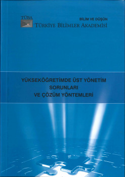 Yükseköğretimde Üst Yönetim Sorunları ve Çözüm Yöntemleri