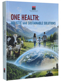 One Health: Holistic and Sustainable Solutions