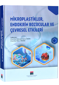 Mikroplastikler, Endokrin Bozucular ve Çevresel Etkileri