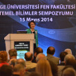  ‘Temel Bilimler Sempozyumu 2014’ Ege Üniversitesi’nde Yapıldı