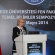  ‘Temel Bilimler Sempozyumu 2014’ Ege Üniversitesi’nde Yapıldı