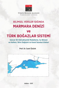 Bilimsel Veriler Işığında Marmara Denizi ve Türk Boğazlar Sistemi