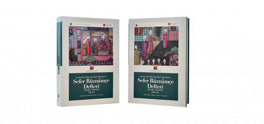 Turkish - Islamic Scientific and Cultural Heritage Project's 62nd Work: Suleiman the Magnificent's Eastern Campaign Diary